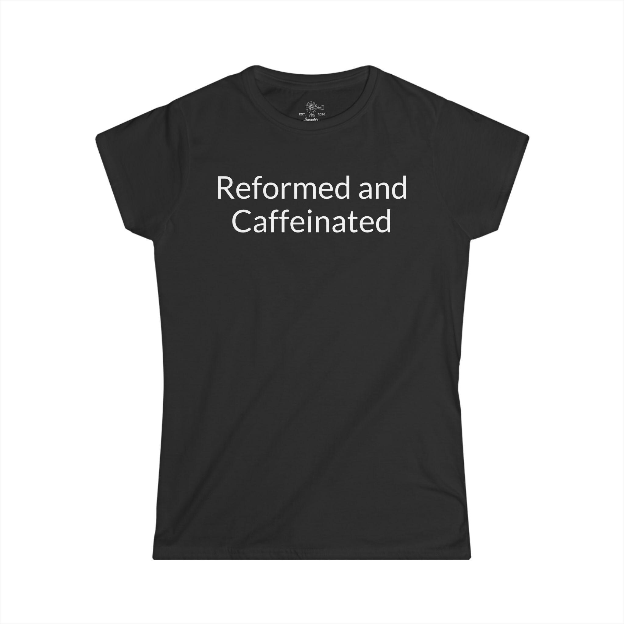 Reformed and Caffeinated T-Shirt | Funny Theological/Coffee Tee - View 4
