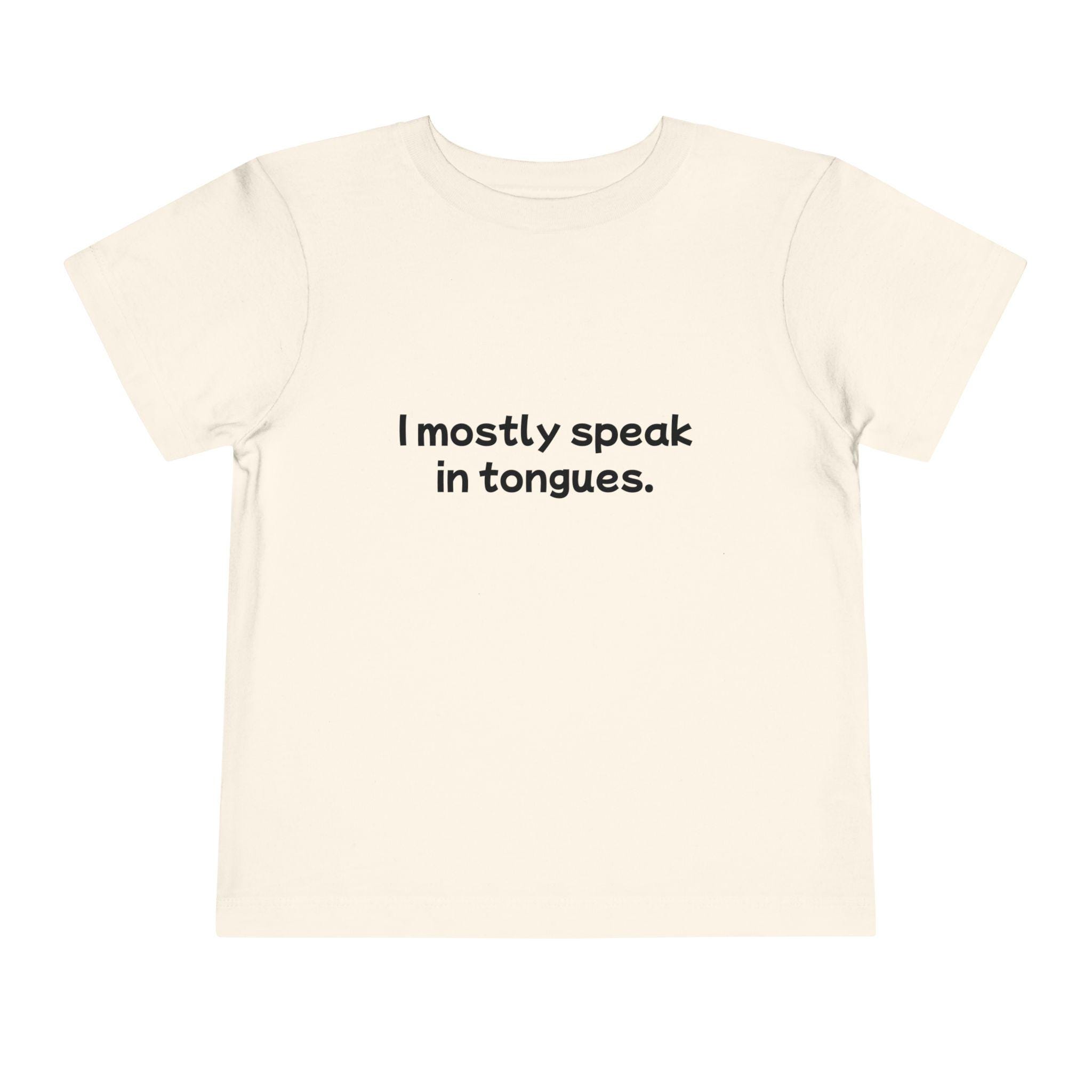 Speaking in tongues Toddler Tee - View 5