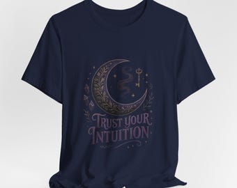 Trust Your Intuition Tee: Kurzarm T-Shirt