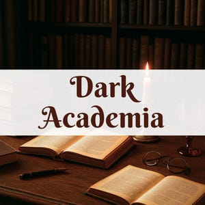 May include: A photograph featuring the words "Dark Academia" against a backdrop of books, a lit candle, and spectacles on a wooden table. A bookshelf filled with books is in the background, creating a vintage aesthetic.