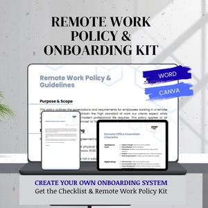 May include: A digital remote work policy and onboarding kit displayed on a laptop screen, a tablet, and a smartphone. The text reads Remote Work Policy & Onboarding Kit, Word, Canva, Remote Office Essentials Checklist, and Create Your Own Onboarding System.