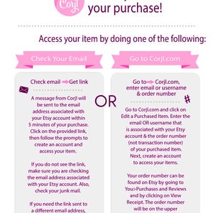 May include: A pink and white graphic with the text "Thank you for your purchase!" and instructions on how to access the purchased item. The instructions include checking email or going to Corjl.com.