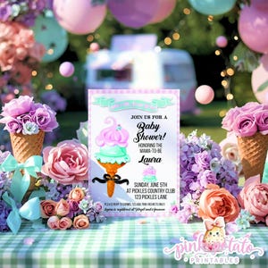 May include: A baby shower invitation with a pink and mint green ice cream cone design. The invitation includes the text "Join us for a Baby Shower!" and details for the event, surrounded by flowers and balloons.