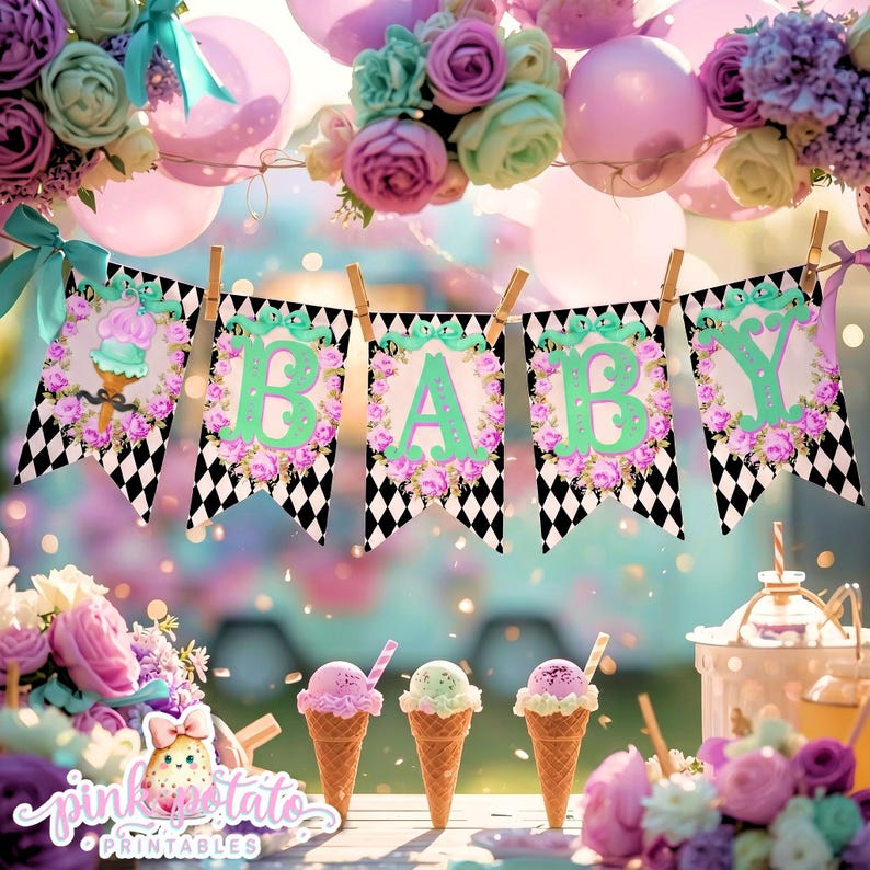 May include: A festive baby shower banner with the word "BABY" spelled out in mint green letters, surrounded by pink roses. The banner is decorated with black and white diamond patterns and ice cream cone illustrations. Pink and purple balloons and floral arrangements complete the scene.