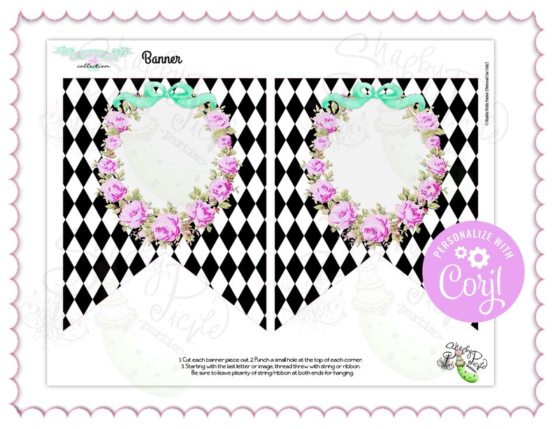 May include: A printable banner with a black and white diamond pattern. Each pennant features a floral wreath with pink roses and a mint green bow. The banner includes the text "Banner" and instructions for assembly.