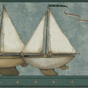 May include: Wallpaper border featuring a repeating pattern of sailboats with cream-colored sails and tan hulls. The sailboats have brown masts and are set against a teal background. A green border with gold stars accents the bottom.