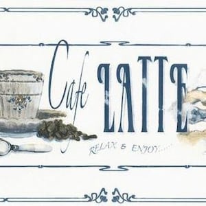 May include: Watercolor painting with a cafe theme. Features a teacup and saucer, coffee beans, and a spoon. The words "Cafe Latte" are displayed in a stylized font, with the words "Relax & Enjoy" below.
