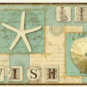 May include: A decorative collage with a beach theme. It features a starfish, seashell, and the words "Believe" and "Wish" spelled out with vintage letter blocks. The background includes faded script and a mix of blue and beige squares.