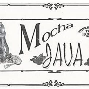May include: Black and white illustration featuring coffee-related imagery. The central focus is on the words "Mocha Java" with a decorative border. Other elements include a coffee cup, a coffee pot, and a cup of coffee with the text "Triple Thick House Blend".