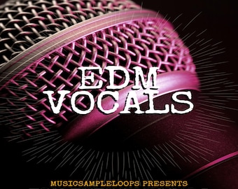 EDM Energy Vocal Samples: WAV Loops, Chops, One Shots for House Music Production