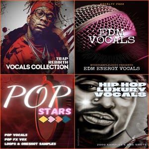 Könnte beinhalten: Eine Collage aus vier Werbebildern für Gesangssample-Pakete. Die Bilder zeigen Texte wie "Trap Rebirth Vocals Collection", "EDM Energy Vocals", "Pop Stars" und "Hip Hop Luxury Vocals". Jedes Bild hat ein einzigartiges Design und Farbschema.