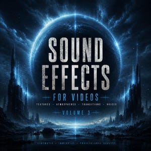Può includere: Una grafica digitale che presenta il testo SOUND EFFECTS FOR VIDEOS VOLUME 3 con le etichette Textures, Atmospheres, Transitions, Voices, Cinematic, Immersive, Professional Quality su un paesaggio cosmico blu scuro con un pianeta luminoso.
