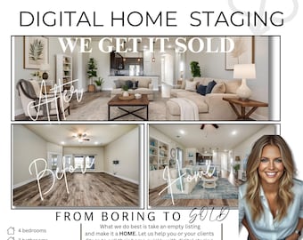 May include: Digital home staging advertisement with the text "Get More Showings" and "We Get It Sold." The image shows before and after photos of a home interior. The ad includes the text "From Boring to Sold."