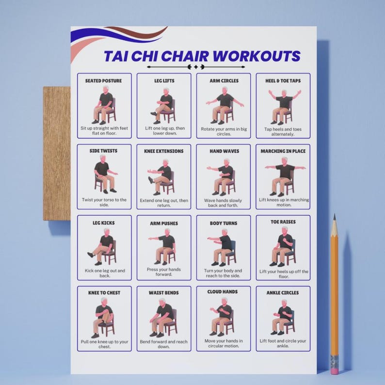 May include: A white poster with the title "TAI CHI CHAIR WORKOUTS" and illustrations of exercises. The exercises include leg lifts, arm circles, side twists, knee extensions, and more. A pencil rests on the right side of the poster.