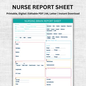 May include: A printable nurse report sheet with a teal header and a white background. The sheet includes sections for patient information, vital signs, and medical history. Text on the sheet includes "Nursing Brain Report Sheet" and "Instant Download."