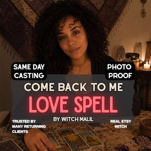 Op de afbeelding: Een digitale afbeelding met de tekst SAME DAY CASTING, PHOTO PROOF, COME BACK TO ME LOVE SPELL, BY WITCH MALIL, TRUSTED BY MANY RETURNING CLIENTS en REAL ETSY WITCH over een scène van tarotkaarten verspreid over een tafel met patroon.