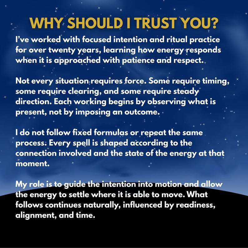 May include: A dark blue background with white stars features the gold text WHY SHOULD I TRUST YOU? followed by paragraphs explaining a ritual practice approach, emphasising patience, respect, timing, and energy flow without using fixed formulas.