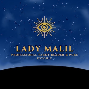 May include: A dark blue starry night sky background featuring a gold graphic of an eye with radiating lines. The text LADY MALIL is centered in gold, followed by the text PROFESSIONAL TAROT READER & PURE PSYCHIC in smaller gold lettering.
