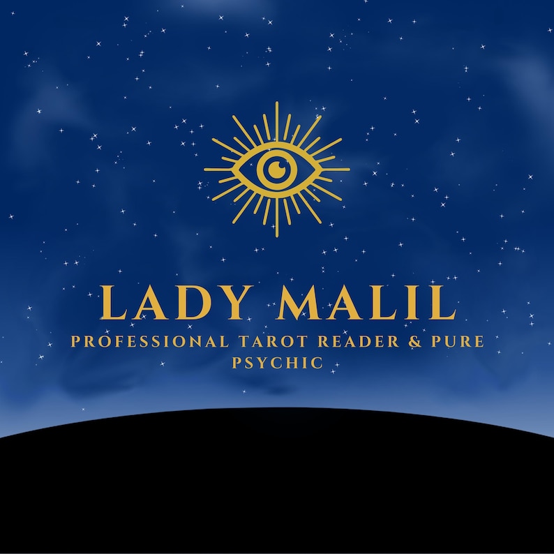 May include: A dark blue starry night sky background featuring a gold graphic of an eye with radiating lines. The text LADY MALIL is centered in gold, followed by the text PROFESSIONAL TAROT READER & PURE PSYCHIC in smaller gold lettering.