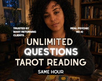 Unlimited Questions Tarot Reading Same Hour, Detailed Psychic Reading, Blind Reading, Psychic Love Tarot Reading, Spiritual Guidance