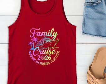 Family Cruise 2026 Matching Shirts, Making Memories Together Vacation Tee, Group Cruise Trip Apparel, Personalized Family Cruise Vacation