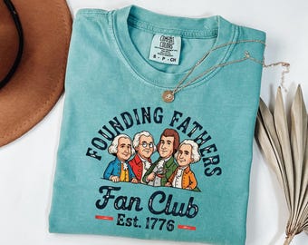 Founding Fathers Fan Club Graphic Tee, Patriotic History Teacher Gift, 1776 American Revolution Shirt, Funny Founding Fathers Birthday
