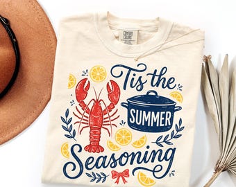 Tis the Summer Seasoning Lobster Graphic Tee, Seafood Boil Summer Shirt, Funny Coastal Kitchen Gift, Beach Vacation Foodie