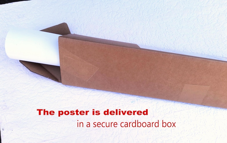 May include: A rolled-up white poster is partially visible inside a brown cardboard box. The box is open, revealing the poster's edge. The text "The poster is delivered in a secure cardboard box" is printed in red.