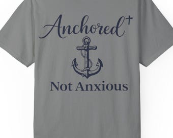 Camiseta de fe cristiana – “Anclados, no ansiosos” Camiseta con ancla de esperanza, ropa cristiana inspiradora