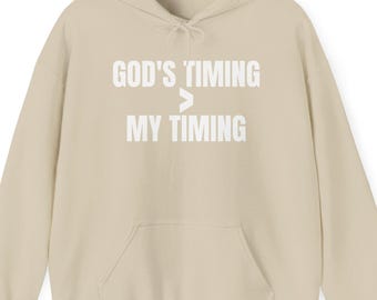Sudadera con capucha de fe cristiana – Sudadera religiosa inspiradora “El tiempo de Dios”, ropa cristiana unisex