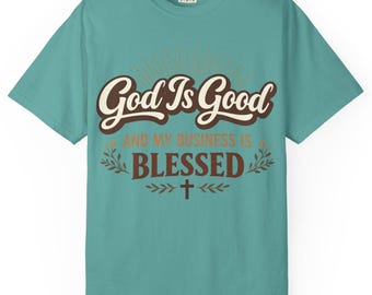 Camiseta para emprendedores cristianos: "Dios es bueno, bendice los negocios". Camiseta con mensaje de fe.