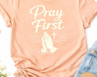 Camiseta de fe cristiana – Camiseta con versículo bíblico “Ora primero”, ropa cristiana inspiradora