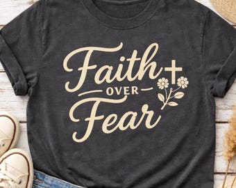 Camiseta cristiana "Fe sobre el miedo" – Camiseta gráfica Comfort Colors