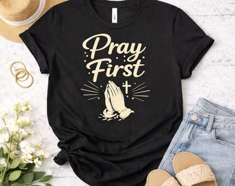 Camiseta de fe cristiana – Camiseta con versículo bíblico “Ora primero”, ropa cristiana inspiradora