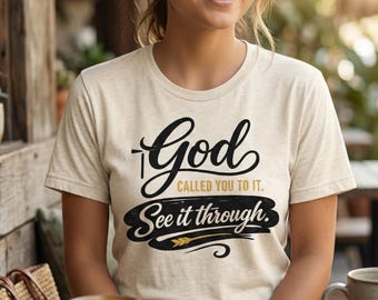 Camiseta de emprendedor cristiano: Dios te llamó a ello. ¡Míralo a través de la fe!
