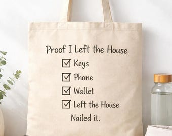 Bolso de tela divertido para introvertidos: "Prueba de que salí de casa". Bolsa de la compra de lona con mensaje sarcástico.