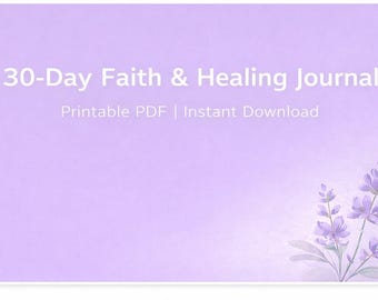 Diario imprimible de 30 días sobre fe y sanación – Oración y reflexión cristiana (descarga digital en PDF)