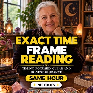 May include: A person sits behind a wooden table with tarot cards, crystals, and candles. Text reads: EXACT TIME FRAME READING, TIMING-FOCUSED, CLEAR AND HONEST GUIDANCE, SAME HOUR, NO TOOLS. Books labeled Tarot, Astrology, Spiritual Guidance, Manifestation.