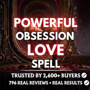 May include: An ornate dark-framed mirror reflecting red candles, with text reading POWERFUL OBSESSION LOVE SPELL, TRUSTED BY 2,600+ BUYERS, and 796 REAL REVIEWS • REAL RESULTS. A small wooden box and a glass bottle with a black ribbon sit on a dark cloth.