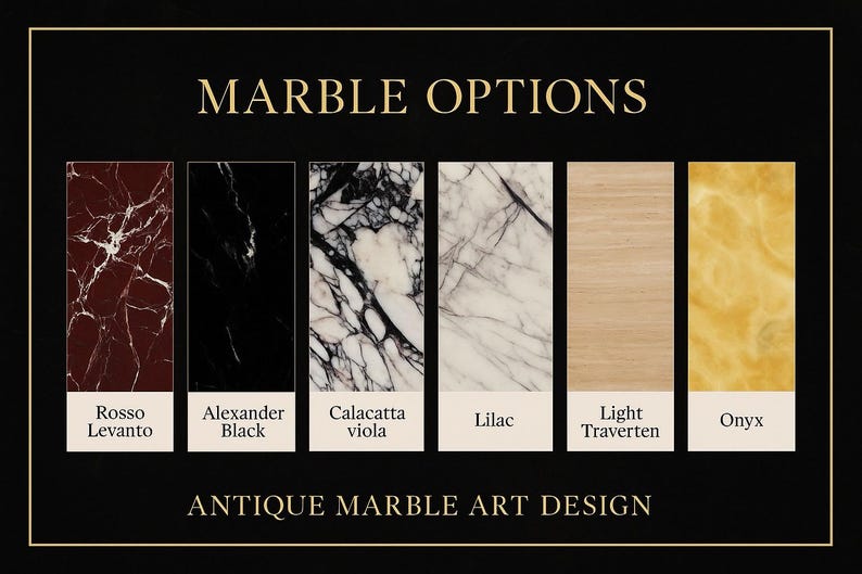 May include: Image showcasing marble options with the text "MARBLE OPTIONS" and "ANTIQUE MARBLE ART DESIGN". The marble samples include Rosso Levanto, Alexander Black, Calacatta viola, Lilac, Light Traverten, and Onyx.