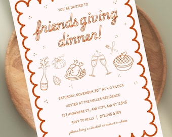 May include: A Friendsgiving dinner invitation with a scalloped border. The invitation is light pink with brown text and illustrations of food and drinks. The text reads "You're invited to Friendsgiving dinner!"