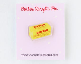 Butter Pin Acrylic
