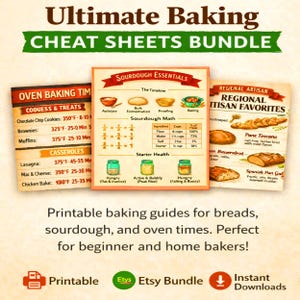 May include: A set of three informational baking cheat sheets titled Ultimate Baking Cheat Sheets Bundle. The guides feature text and illustrations for oven baking times, sourdough essentials including math and starter health, and regional artisan bread favorites.