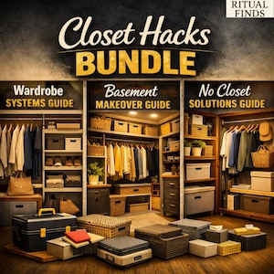 Op de afbeelding: Een digitale afbeelding met de titel Closet Hacks BUNDLE en de ondertitel RITUAL FINDS. Het toont drie secties: Wardrobe SYSTEMS GUIDE, Basement MAKEOVER GUIDE en No Closet SOLUTIONS GUIDE, met georganiseerde kasten, opbergbakken en manden.
