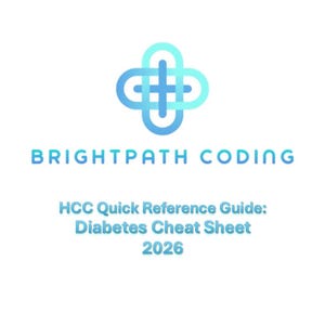 Pode incluir: Um documento branco com o logotipo e o texto Brightpath Coding. O logotipo é uma forma interconectada azul e azul claro. O texto diz "BRIGHTPATH CODING" e "HCC Quick Reference Guide: Diabetes Cheat Sheet 2026."