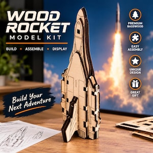 May include: A light-colored wooden rocket model kit featuring laser-cut details. The text on the packaging reads WOOD ROCKET MODEL KIT, BUILD ASSEMBLE DISPLAY, and Build Your Next Adventure. Four circular icons highlight premium basswood, easy assembly, unique design, and great gift.