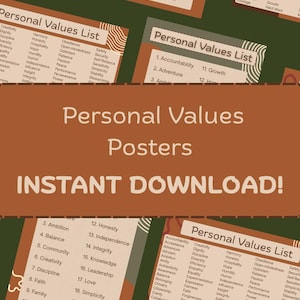 May include: A collection of 'Personal Values' posters with lists of values like 'Creativity', 'Integrity', and 'Love'. The posters are in various shades of brown and green, with the words 'Instant Download!' prominently displayed.