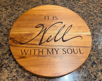 Engraved Cherry Lazy Susan, It Is Well With My Soul, Christian, Kitchen Decor