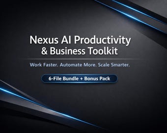 Nexus AI Productivity & Business Toolkit | 6‑File Bundle + Bonus | Prompts, Workflows, Automation Scripts, AI Systems | Digital Download