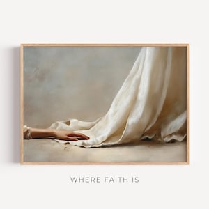 Puede incluir: Impresión enmarcada de una pintura clásica. Muestra una mano apoyada sobre una superficie, con tela drapeada en tonos neutros. El texto "WHERE FAITH IS" está en la parte inferior.